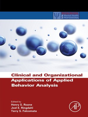 cover image of Clinical and Organizational Applications of Applied Behavior Analysis